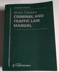 North Carolina Criminal And Traffic Law Manual 2006 07 Edition Book LexisNexis