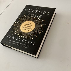 Culture Code : The Secrets of Highly Successful Groups by Daniel Coyle (2018,…