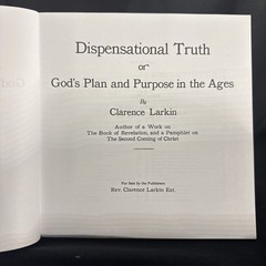 Dispensational Truth or God’s Plan and Purpose in the Ages by Clarence Larkin