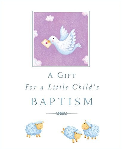 A Gift for a Little Child’s Baptism by Piper, Sophie, Good Book