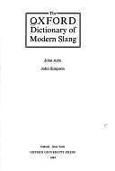 The Oxford Dictionary of Modern Slang – John Editor Ayto, 0198661819, hardcover