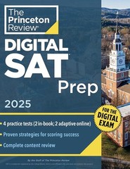 Princeton Review Digital SAT Prep 2025 : 4 Full-Length Practice T