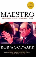 Maestro: Greenspan’s Fed and the American Boom (Greenspan, Alan), Woodward, Bob,