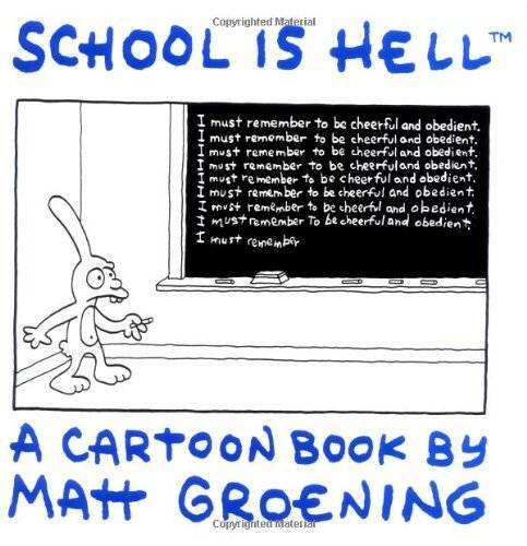 School Is Hell – Paperback By Groening, Matt – GOOD
