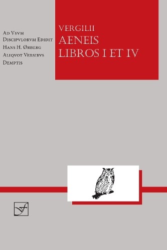 Vergil: Aeneis Libros I et IV by Vergil, Hans H. rberg – 9781585106332