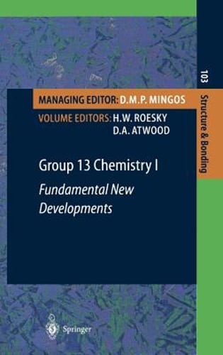 Group 13 Chemistry I: Fundamental New Developments by H W Roesky: New