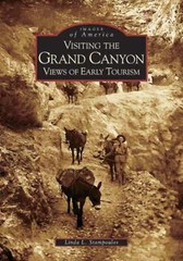 NEW Arcadia Publishing Visiting the Grand Canyon, AZ 9780738528809 Images of Ame
