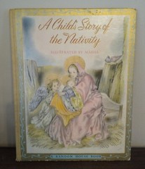 A Child’s Story of the Nativity, Masha, 1943, Hardback Random House 12.25″