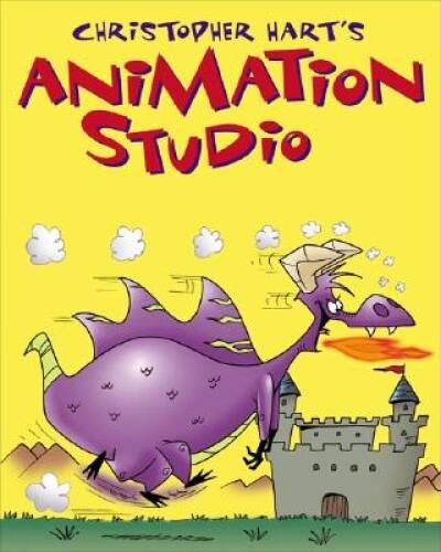 Christopher Hart’s Animation Studio – Paperback By Hart, Christopher – GOOD