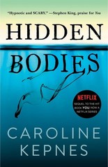 Hidden Bodies: (A You Novel) (The You Series) – Kepnes, Caroline – Good – Se…