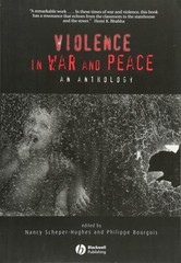 Violence in War and Peace: An Anthology (Wiley Blackwell Readers in Anthropo…