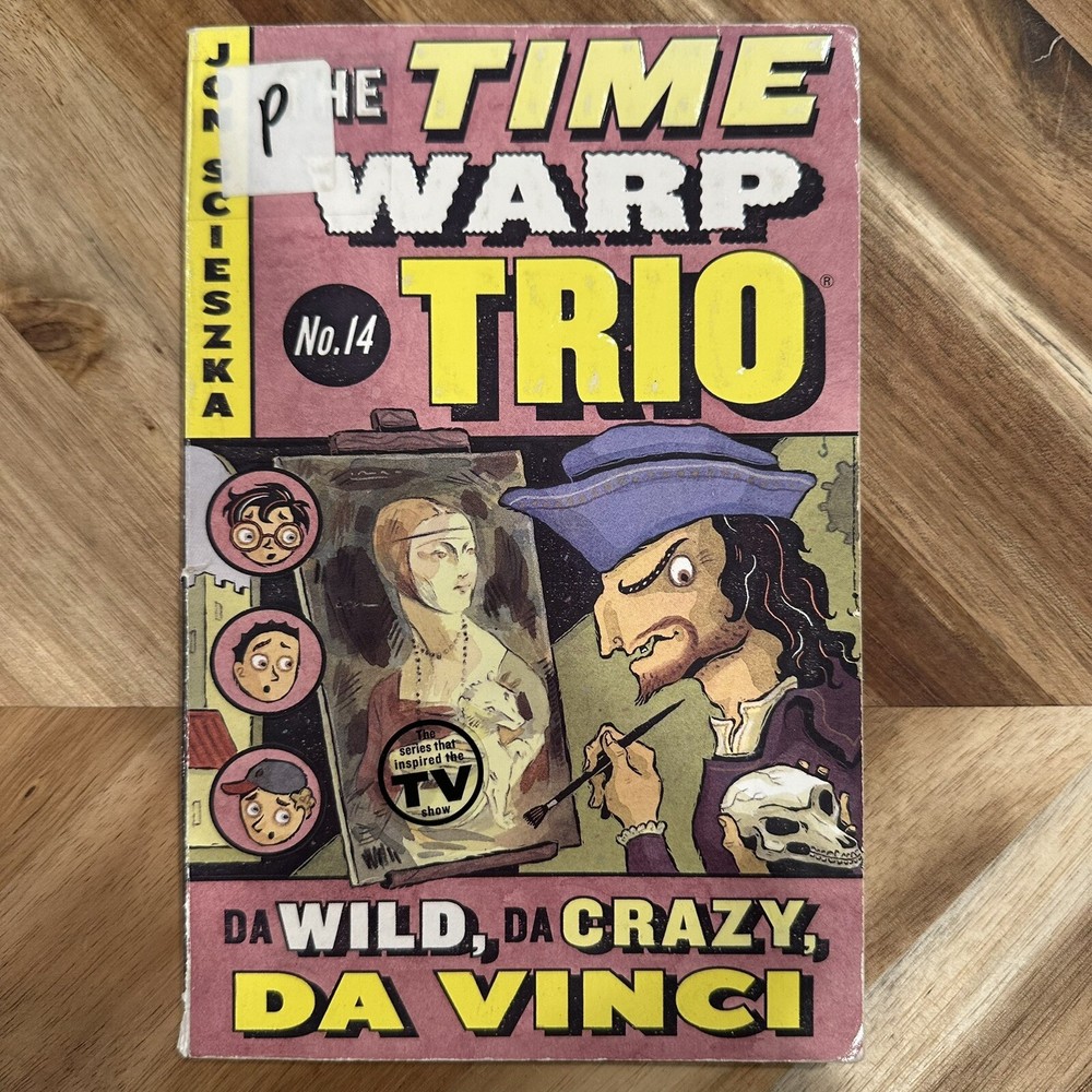 Da Wild, Da Crazy, Da Vinci #14 (Time Warp Trio) by Jon Scieszka