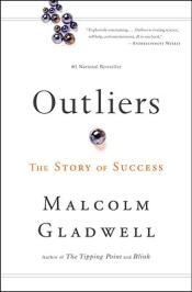 Outliers: The Story of Success – hardcover, Malcolm Gladwell, 9780316017923