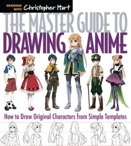 The Master Guide to Drawing Anime: How to Draw Original Characters f – VERY GOOD