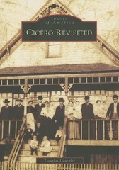 Cicero Revisited (IL) (Images of America) – Deuchler, Douglas – Like New – S…