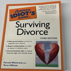 The Complete Idiot’s Guide to Surviving Divorce 3rd Ed Paperback Weintraub