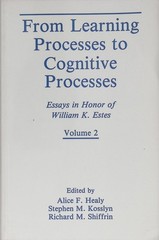 From Learning Processes to Cognitive Processes Vol 2 Healy Kosslyn Shiffrin 1992