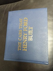The Cars That Henry Ford Built 75th Anniversary Remembered Automobiles Book