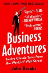 Business Adventures: Twelve Classic Tales from the World of – VERY GOOD