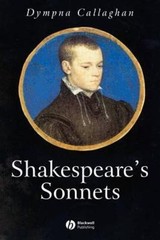 Shakespeare’s Sonnets (Wiley Blackwell Introductions to Literature) by Callagha