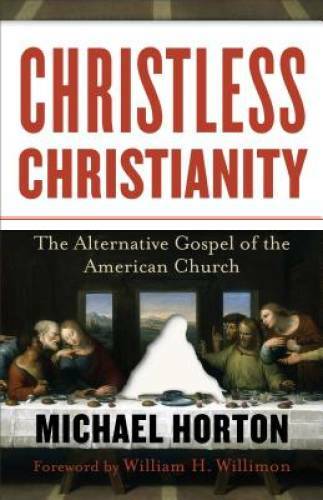 Christless Christianity: The Alternative Gospel of the American Church – GOOD