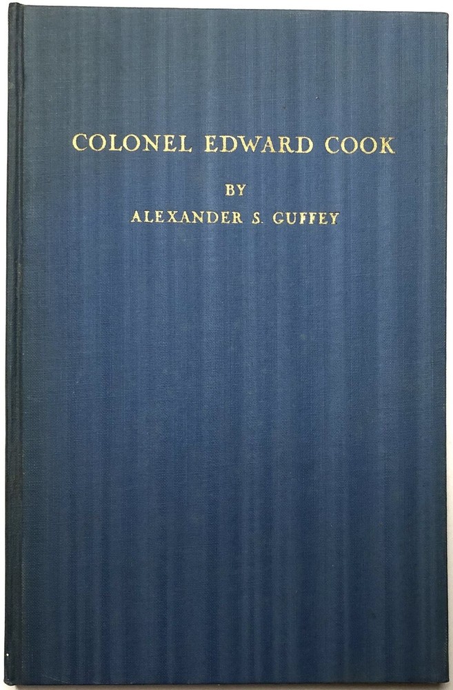 Alexander S Guffey / Colonel Edward Cook and Other Historical Papers Limited ed