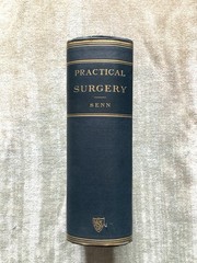 Practical Surgery For The General Practitioner, Senn, 1901, Illustrated, Good+