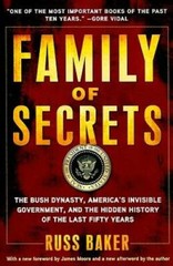 Family of Secrets: The Bush Dynasty, America’s Invisible Government, and – GOOD