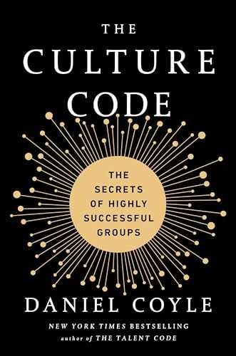 The Culture Code: The Secrets of Highly – Hardcover, by Coyle Daniel – Very Good