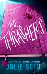 The Thrashers by Julie Soto: New