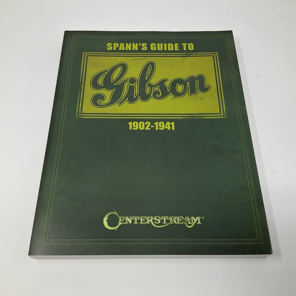 Spann’s Guide to Gibson 1902-1941 Softback Gibson Instruments Reference Book!