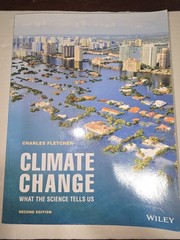 CLIMATE CHANGE: WHAT THE SCIENCE TELLS US, SECOND EDITION By Charles Fletcher VG