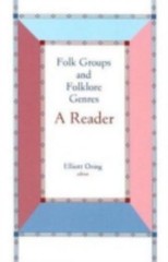 Folk Groups and Folklore Genres Reader : A Reader Perfect Elliott