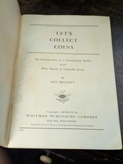 LET’S COLLECT COINS! An Introduction to a Fascinating Hobby (1966) Ken Bressett