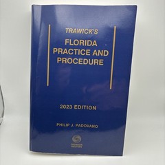 Trawick’s Florida Practice & Procedure, 2023 Edition by Jr. Henry Trawick READ