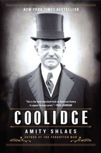 Coolidge – Paperback By Shlaes, Amity – GOOD