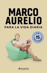Marco Aurelio Para La Vida Diaria / Marcus Aurelius for Daily Life by Estudio Pe