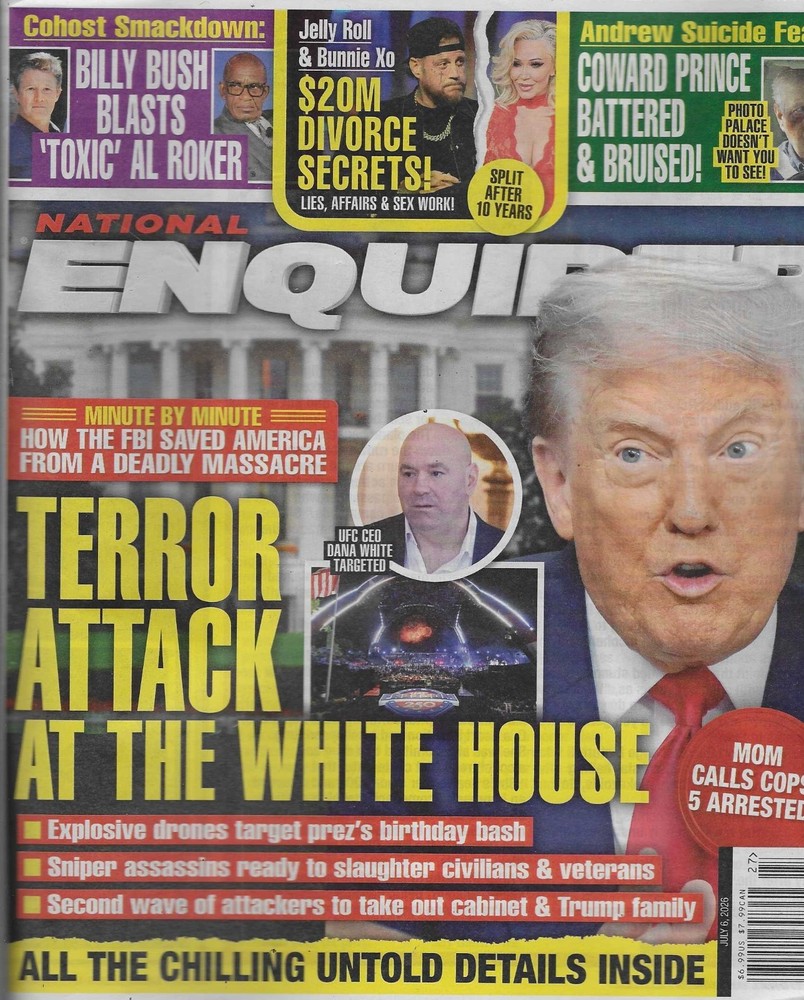 National Enquirer Magazine July 6th 2026: Terror Attack at the White House