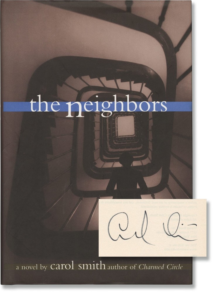 Carol Smith THE NEIGHBORS Signed First Edition 1999 #170860