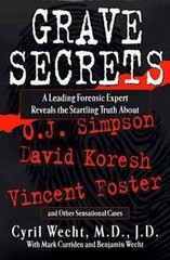 Grave Secrets: Leading Forensic Expert Reveals Startling Truth abt O J Simpson V
