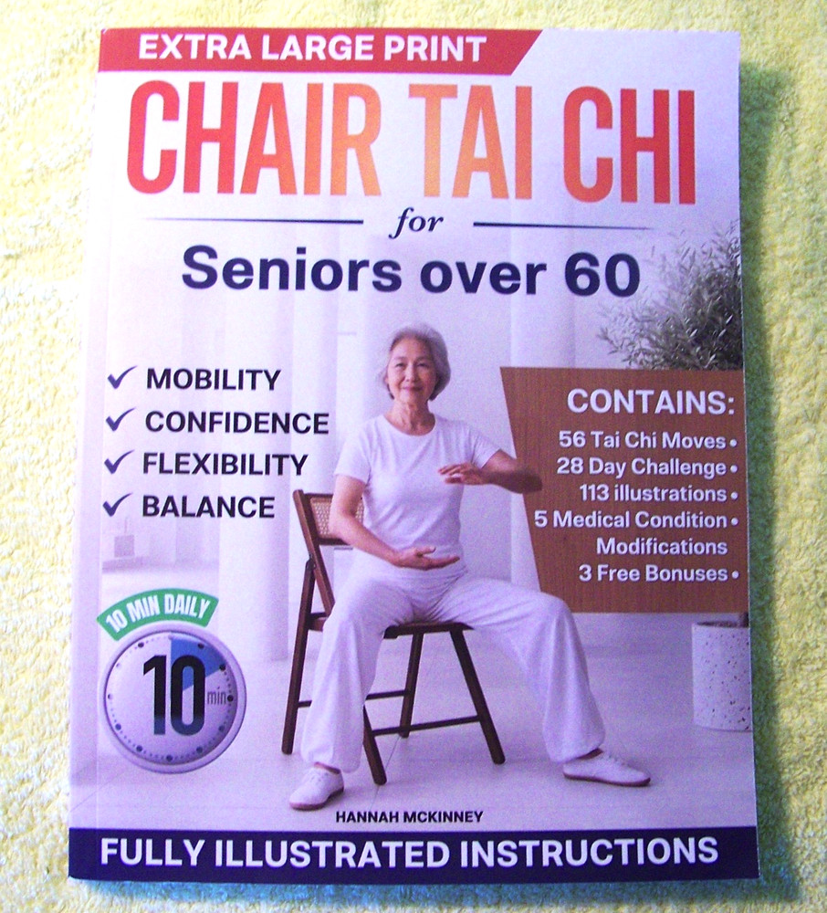 NEW: “CHAIR TAI CHI FOR SENIORS OVER 60,” Hannah McKinney, 1st Edition, 2026