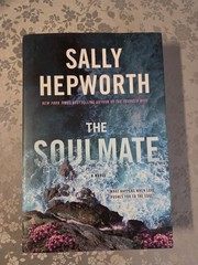 The Soulmate by Sally Hepworth Fiction Hardcover St. Martin’s Press 2023