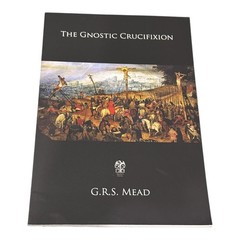 The Gnostic Crucifixion G.R.S. Mead Books Black PB Christian Theology Canada