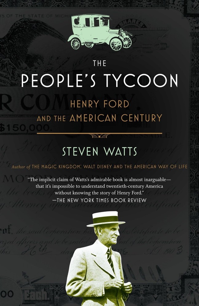 The People’s Tycoon: Henry Ford and the American Century – paperback Watts, …