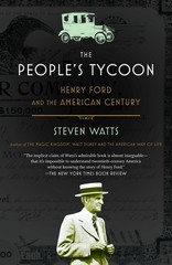 The People’s Tycoon: Henry Ford and the American Century – paperback Watts, …
