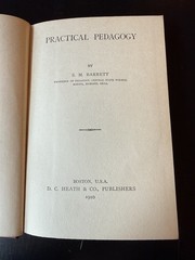 Practical Pedagogy by S. M. Barrett – D. C. Heath & Co., Boston, 1910