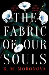 Moronova, K. M., The Fabric of Our Souls, paperback