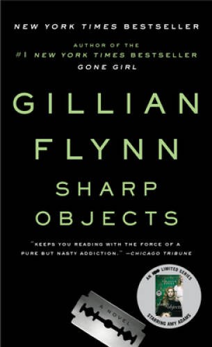 Sharp Objects – Paperback By Flynn, Gillian – GOOD