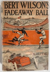 Bert Wilson’s Fadeaway Ball: J.W. Duffield