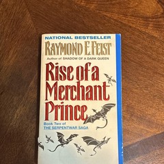 Raymond E. Feist Rise of a Merchant Prince Mass Market Fantasy Serpentwar Saga